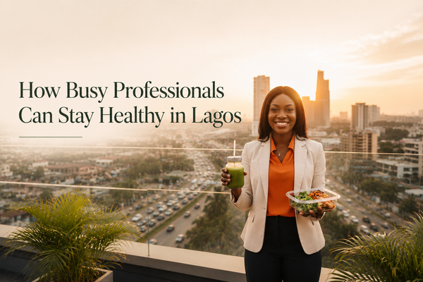 How Busy Professionals Can Stay Healthy in Lagos