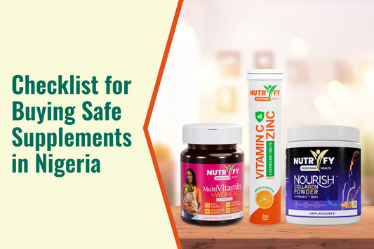 Checklist for Buying Safe Supplements in Nigeria