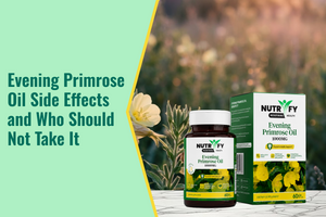 Evening Primrose Oil Side Effects and Who Should Not Take It